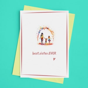 INSTANT digital download Greeting card Best Sister EVER