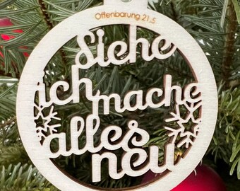 Jahreslosung 2026 als Christbaumanhänger, Weihnachtskugel 6cm: Siehe, ich mache alles neu (Offenbarung 21,5)