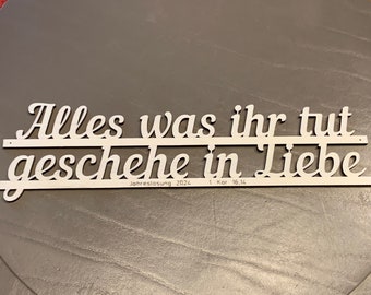 Jahreslosung 2024 aus Holz 25x7,2cm als Wanddeko: Alles, was ihr tut, geschehe in Liebe