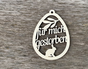 Osterdekoration Für mich gestorben  Ei aus Holz als Ostergeschenk