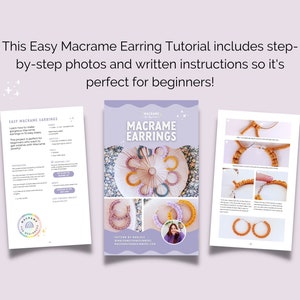 May include: A printable PDF tutorial for making macrame earrings. The cover features a colorful illustration of macrame earrings and the text "Macrame Earrings".