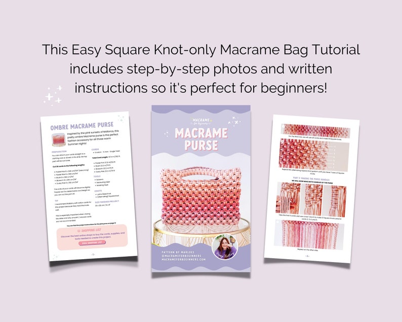 May include: A tutorial for a macrame bag with step-by-step photos and written instructions. The tutorial includes instructions for an ombre macrame purse. The bag is pink and white. The text on the tutorial says "This Easy Square Knot-only Macrame Bag Tutorial".