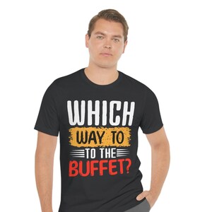 Cruise t-shirt, which way to the buffet, Traveling T-shirt, Boat Vacation Shirt, Cruise Shirt, Family Vacation, Cruise Gift, matching tshirt