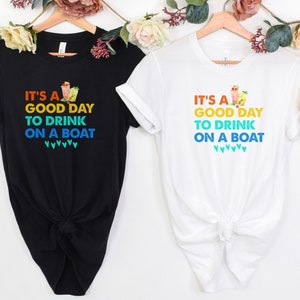 It&#39;s A Good Day To Drink On A Boat Shirt, Vacation Shirt, Cruise Shirt, Summer cruise Trip Shirt, Family Vacation, matching shirts