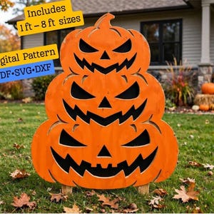 May include: A stack of three orange jack-o'-lanterns with black cut-out eyes and mouths. The text on the image reads: Includes 1ft - 8 ft sizes, Digital Pattern, PDF-SVG-DXF. This is a digital file for a pumpkin decoration.
