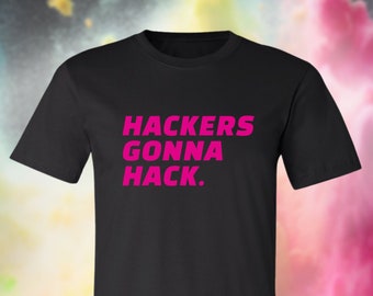 Hackers Gonna Hack