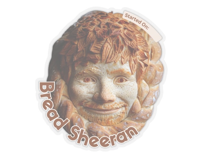 Bread Sheeran Die Cut Sticker for Sourdough Starter Jars 2x2 Glossy Vinyl Durable and Fun Label for Bakers