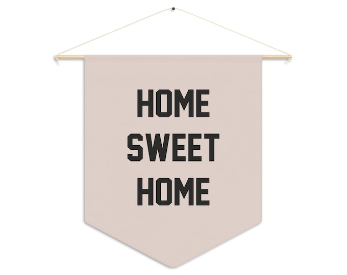 Home Sweet Home  Pennant