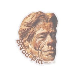 Bread Pitt Die Cut Sticker for Sourdough Starter Jars 2x2 Glossy Vinyl Durable and Fun Label for Bakers