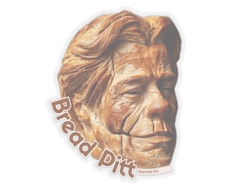 Bread Pitt Die Cut Sticker for Sourdough Starter Jars 2x2 Glossy Vinyl Durable and Fun Label for Bakers
