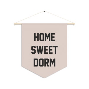 Home Sweet Dorm Pennant