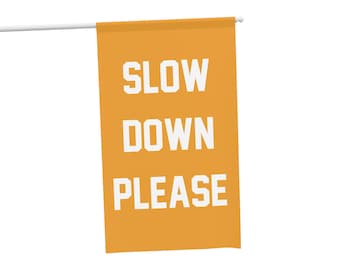 Slow Down Please House Banner Double Sided Outdoor Porch Flag Safety Yard Decor Weatherproof Fade Resistant Large Neighborhood Sign