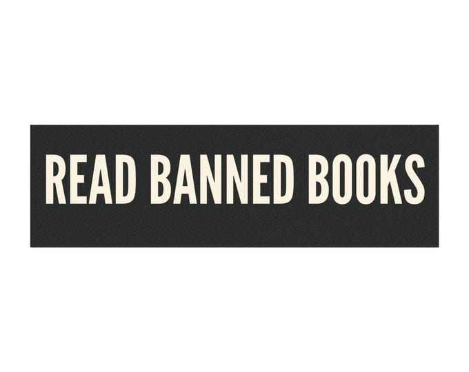 Read Banned Books: 10 x 3 Magnet - Custom Car Magnet - Durable Weatherproof Vinyl - Cultivate Cheer - Support Intellectual Freedom