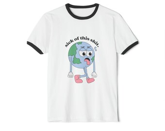 Sick of This Shit - Earth Day Ringer Tee