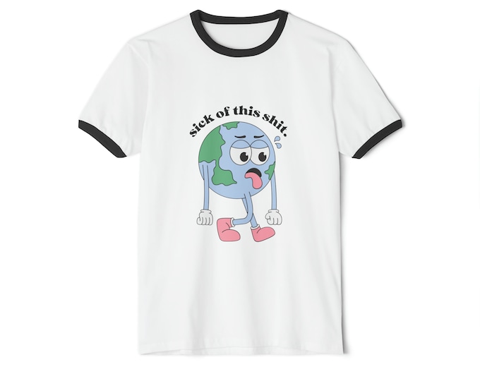 Sick of This Shit - Earth Day Ringer Tee