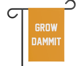 Grow Dammit - Garden Flag