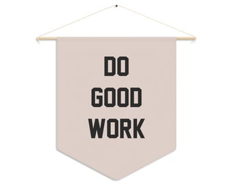 Do Good Work Pennant