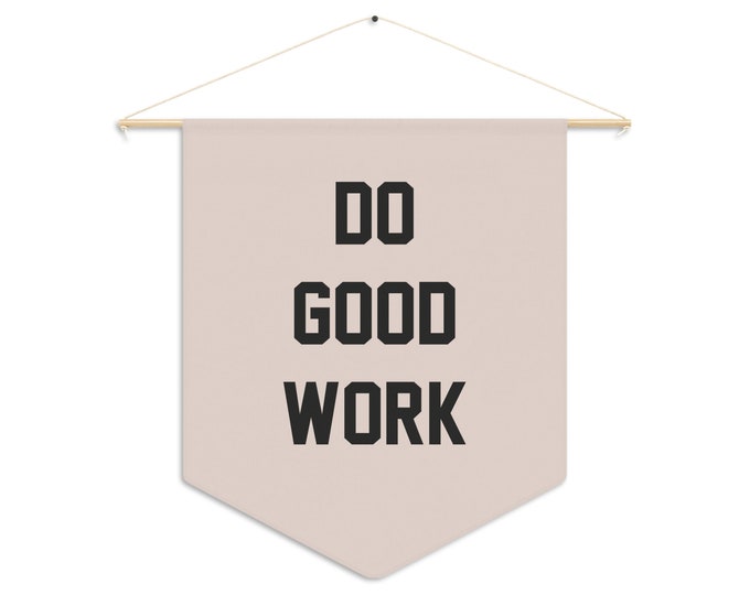 Do Good Work Pennant