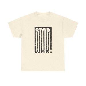 STOP WAR graphic tee | Peace protest design, distressed block lettering image 10