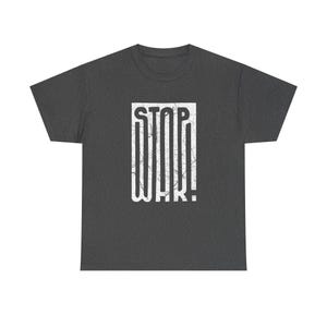 STOP WAR graphic tee | Peace protest design, distressed block lettering image 14