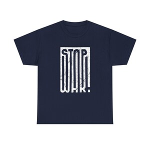 STOP WAR graphic tee | Peace protest design, distressed block lettering image 17