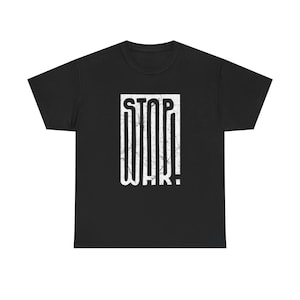 STOP WAR graphic tee | Peace protest design, distressed block lettering image 1