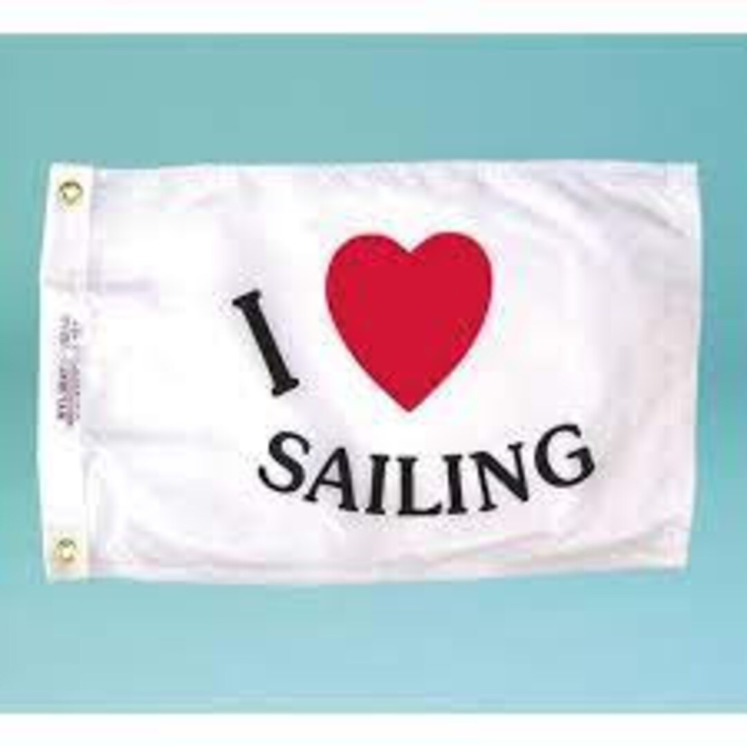 12 X 18 I Love Sailing Nylon Fun Flag Etsy