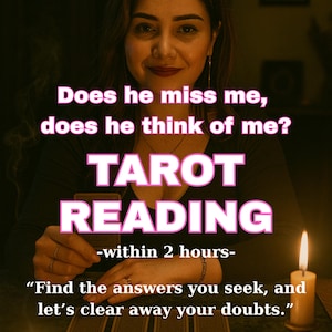 Does he/she miss me, does he/she think of me? • Tarot Love Reading • Psychic Reading About Love & Feelings , Tarot Reading , Detailed Tarot
