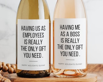Having Us As Employees Is The Only Gift You Need Wine Label | 3.75x4.75 Inch Printed Matte Label | Holiday Birthday Coworker Boss Wine Gift