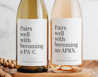Pairs Well With Becoming A PA-C APRN Wine Label | 3.75x4.75 Inch Printed Matte Label | Physician Assistant Nurse Practitioner Graduation