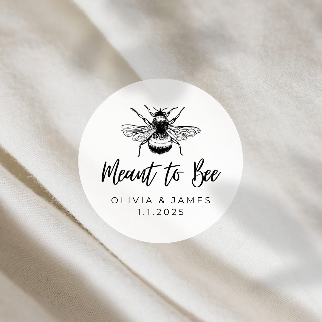 Meant to Bee Labels Round White Matte Stickers Wedding Honey Snack Bag ...