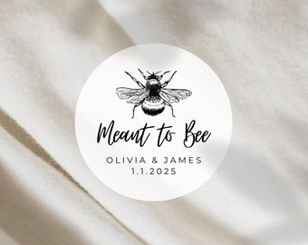 Meant To Bee Labels | Round White Matte Stickers | Wedding Honey Snack Bag Sweets Desserts Favors Stickers