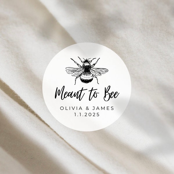 Meant To Bee Labels | Round White Matte Stickers | Wedding Honey Snack Bag Sweets Desserts Favors Stickers