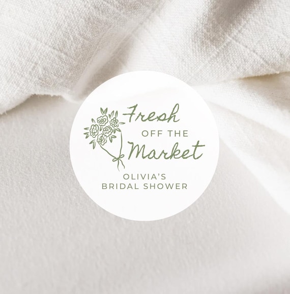 Handwritten Fresh off the Market Bridal Shower Label | Flower Bouquet Bar | Thank You Favors Sticker