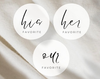 His + Her + Our Favorites | Round White Matte Stickers | Wedding Snack Bag Sweets Desserts Favors Stickers