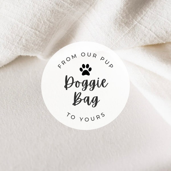 Doggie Bag Labels | From Our Pup To Yours | Round White Matte Stickers | Wedding Snack Bag Dog Treats Sweets Desserts Favors