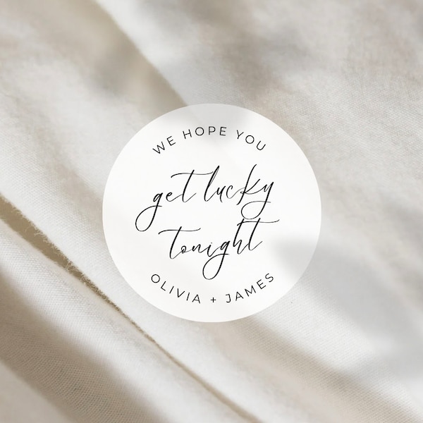 We Hope You Get Lucky Tonight Labels | Round White Matte Stickers | Wedding Lottery Favor Bag Stickers