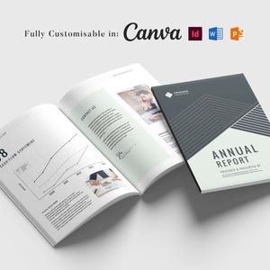 May include: An open annual report with a cash flow statement and a closed report with the title "Annual Report". The reports are white with black and gray text and graphics. The text "Fully Customisable in: Canva" is at the top.