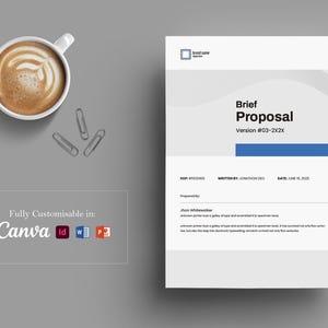 May include: A top-down view of a business proposal document with a cup of coffee and paper clips. The document is white with blue accents and the title "Brief Proposal". The text "Fully Customisable in: Canva" is also visible.