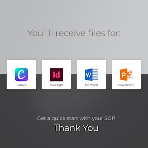 May include: You'll receive files for Canva, InDesign, MS Word, and PowerPoint. Get a quick start with your SOP. Thank You.