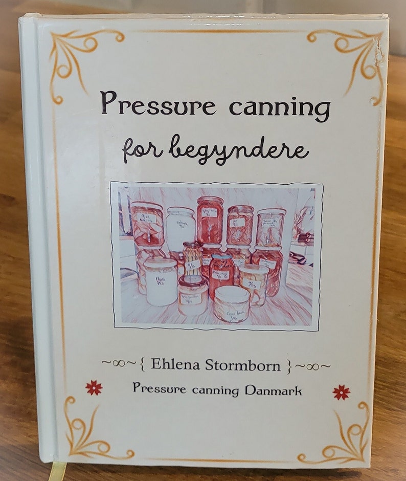 Pressure canning for begyndere trykhenkogning på dansk hardback image 1