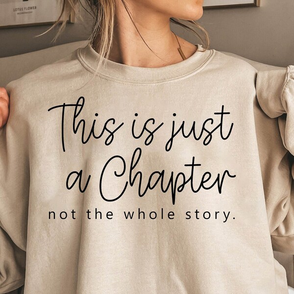 This Is Just A Chapter Not The Whole Story Svg, Motivational Svg, Inspirational Svg, Trending Svg,Popular Svg, Digital Files For Cricut