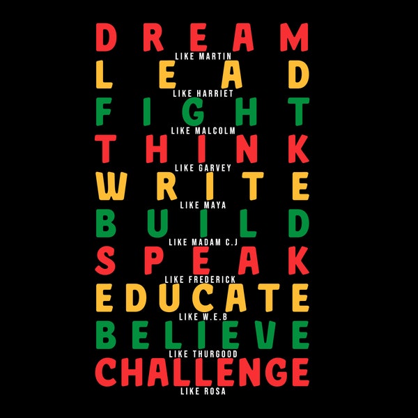 Black Leaders Juneteenth Svg, Dream Like Martin,Black History shirt,Inspire Like Obama,Fight Like Malcolm Challenge Like Rosa,Lead Like