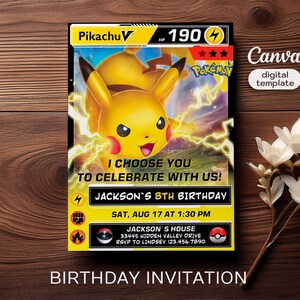 May include: A Pikachu-themed birthday invitation card. The card features a yellow Pikachu character with the text "I CHOOSE YOU TO CELEBRATE WITH US!" and details for Jackson's 8th birthday, including the date, time, and location.