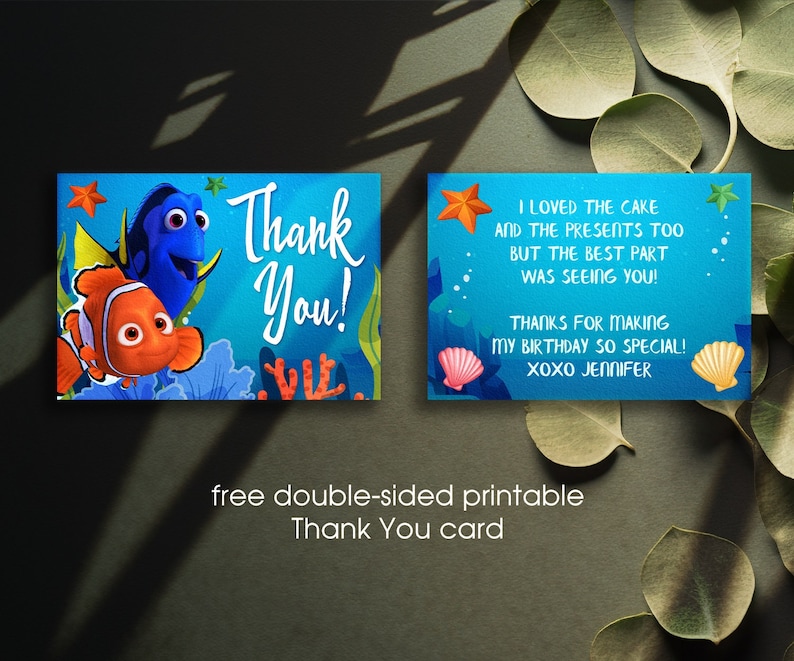 May include: A blue and orange thank you card featuring characters from the movie Finding Nemo. The front of the card says "Thank You!" and the back says "I loved the cake and the presents too but the best part was seeing you! Thanks for making my birthday so special! XOXO Jennifer".