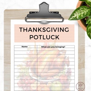 May include: Thanksgiving potluck sign-up sheet on a wooden clipboard. The sheet has a light pink header with the words "Thanksgiving Potluck" in black. Below are lines for names and dishes. A roasted turkey and fruit graphic is at the bottom.