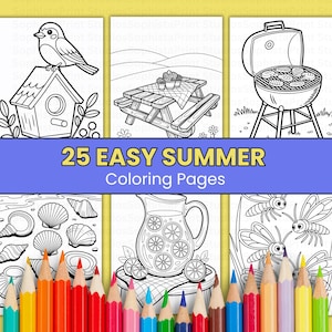 Op de afbeelding: Een verzameling van 25 zomerkleurplaten, met illustraties van een vogelhuisje, picknicktafel, barbecue, schelpen, limonade en insecten. De titel "25 Easy Summer Coloring Pages" staat op een blauwe banner. Een set kleurpotloden staat op de voorgrond.