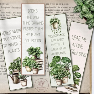 May include: Four decorative bookmarks with plant-themed illustrations and quotes. One bookmark reads "Books: The only thing growing faster than my plant collection." Another says "Here's where you stopped to water plants."