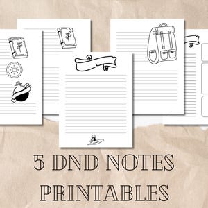 May include: Five printable Dungeons and Dragons (D&D) notes pages. Each page features a lined layout with black and white illustrations of fantasy-themed items such as a potion, book, coin, backpack, and scroll. The text "5 DND NOTES PRINTABLES" is at the bottom.