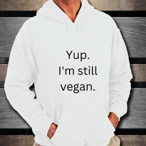 Vegan hoodie, gift for vegans